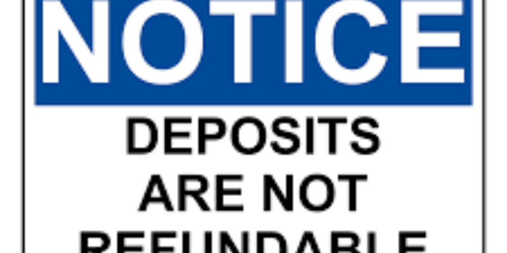 How Non refundable Deposit Clauses Can Be Used To Define Expectations 